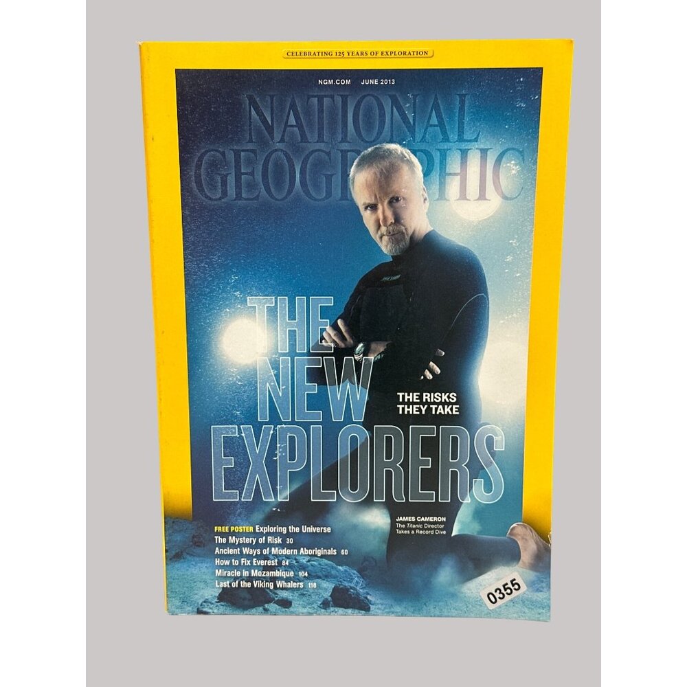 National Geographic June 2013  New Explorers  James Cameron The Risks They Take